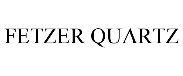 Trademark Logo FETZER QUARTZ