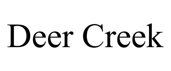 Trademark Logo DEER CREEK