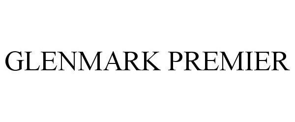 Trademark Logo GLENMARK PREMIER