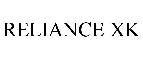 Trademark Logo RELIANCE XK