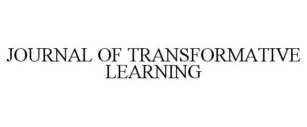  JOURNAL OF TRANSFORMATIVE LEARNING
