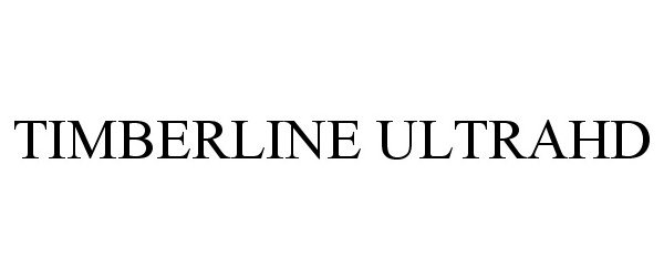 Trademark Logo TIMBERLINE ULTRAHD