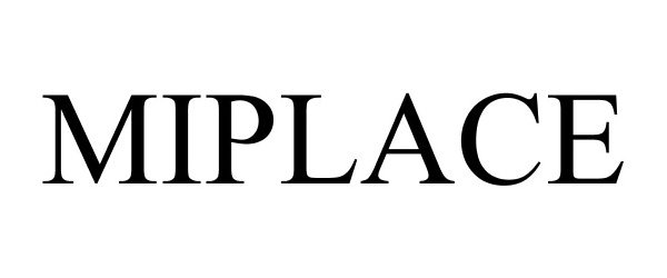 Trademark Logo MIPLACE