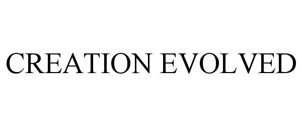 Trademark Logo CREATION EVOLVED