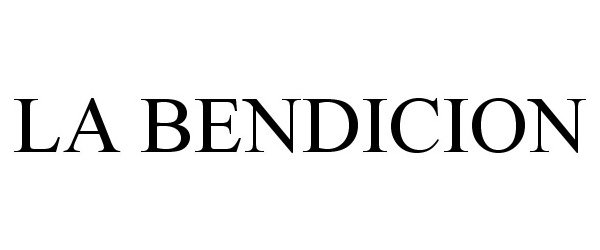 Trademark Logo LA BENDICION