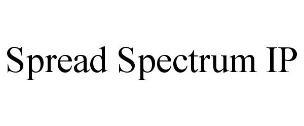 Trademark Logo SPREAD SPECTRUM IP