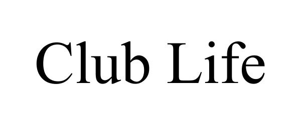 CLUB LIFE