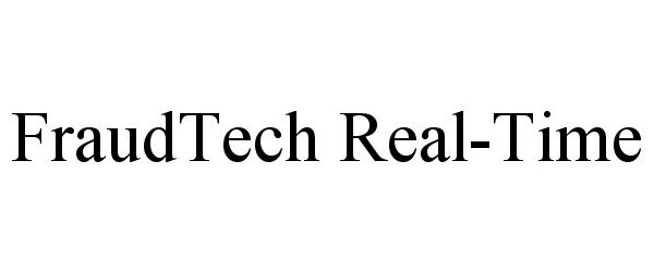 Trademark Logo FRAUDTECH REAL-TIME