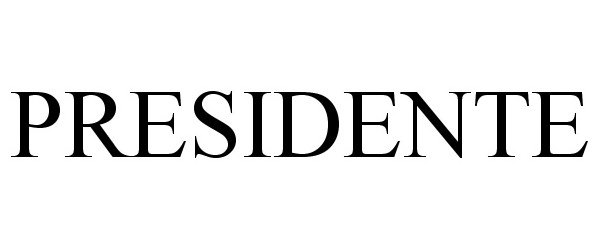 Trademark Logo PRESIDENTE