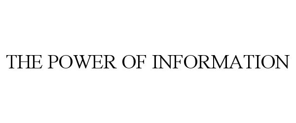 Trademark Logo THE POWER OF INFORMATION