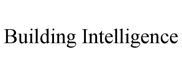  BUILDING INTELLIGENCE