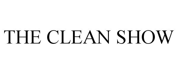 Trademark Logo THE CLEAN SHOW