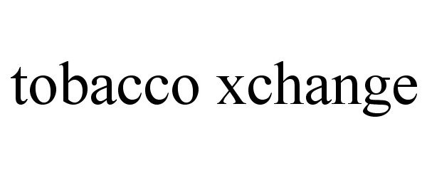 Trademark Logo TOBACCO XCHANGE