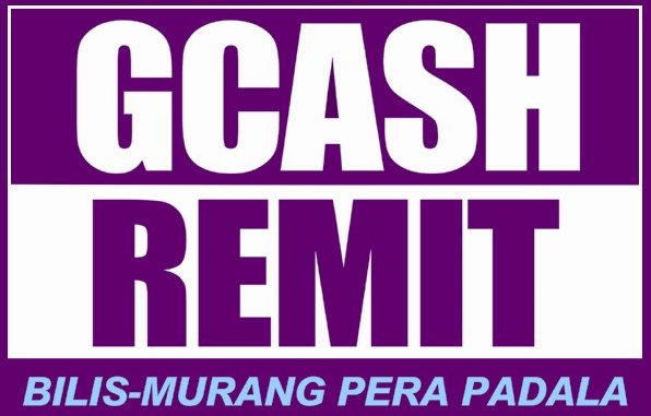  GCASH REMIT BILIS-MURANG PERA PADALA