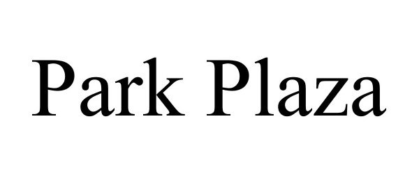 Trademark Logo PARK PLAZA