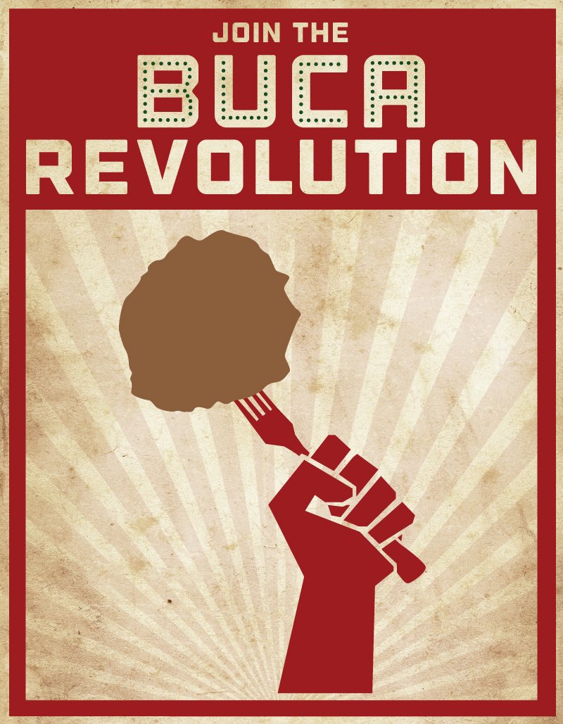  JOIN THE BUCA REVOLUTION