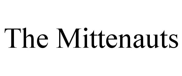 Trademark Logo THE MITTENAUTS