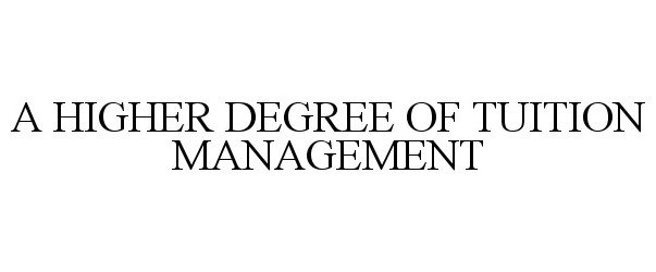  A HIGHER DEGREE OF TUITION MANAGEMENT