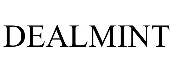 Trademark Logo DEALMINT