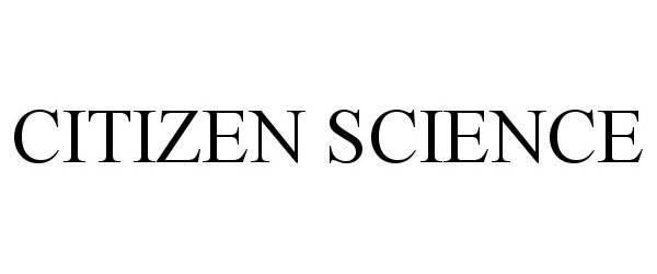  CITIZEN SCIENCE