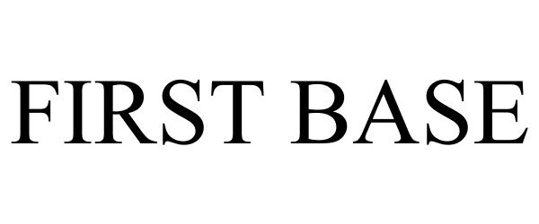 Trademark Logo FIRST BASE