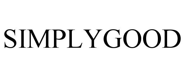 Trademark Logo SIMPLYGOOD