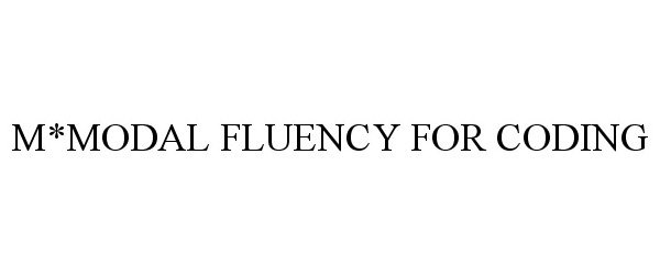  M*MODAL FLUENCY FOR CODING