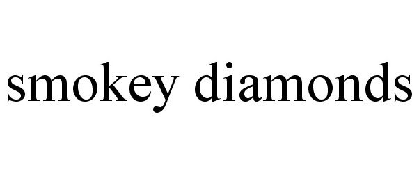 Trademark Logo SMOKEY DIAMONDS