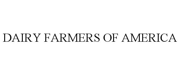  DAIRY FARMERS OF AMERICA