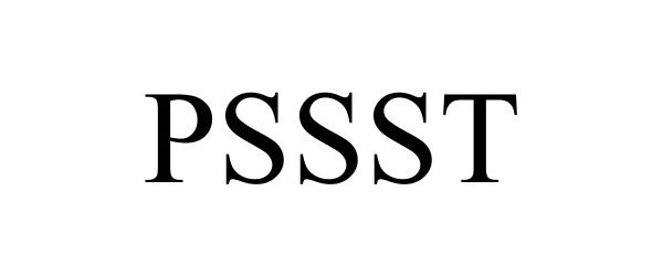 Trademark Logo PSSST