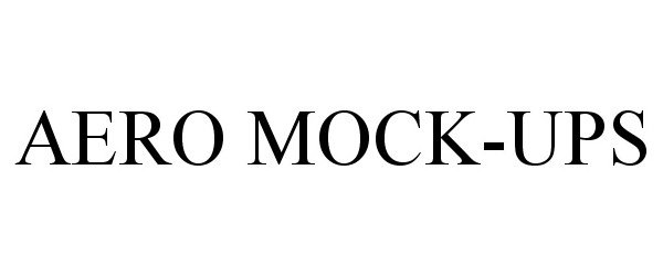 Trademark Logo AERO MOCK-UPS