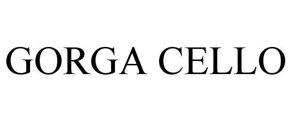 Trademark Logo GORGA CELLO
