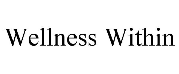 Trademark Logo WELLNESS WITHIN