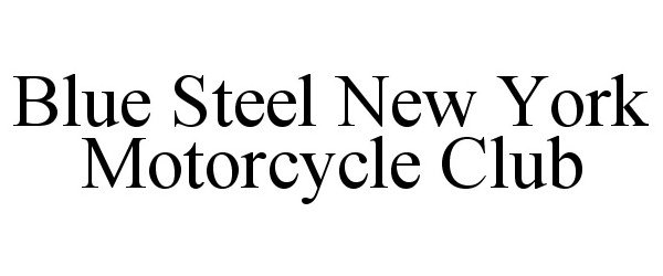  BLUE STEEL NEW YORK MOTORCYCLE CLUB