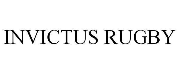 Trademark Logo INVICTUS RUGBY