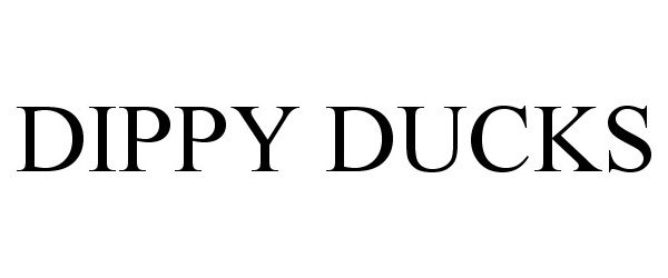 Trademark Logo DIPPY DUCKS