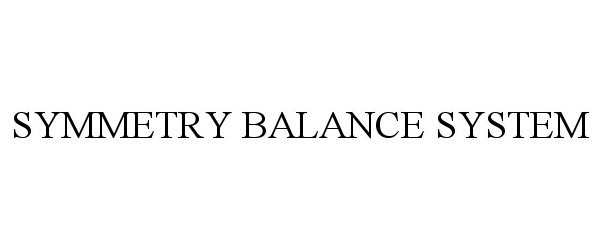  SYMMETRY BALANCE SYSTEM