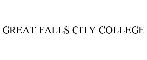  GREAT FALLS CITY COLLEGE