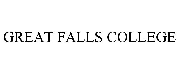  GREAT FALLS COLLEGE