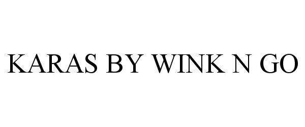 Trademark Logo KARAS BY WINK N GO