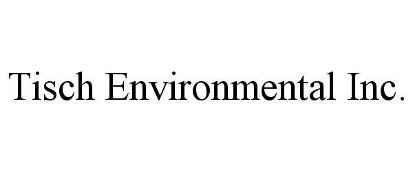  TISCH ENVIRONMENTAL INC.