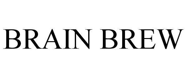 Trademark Logo BRAIN BREW