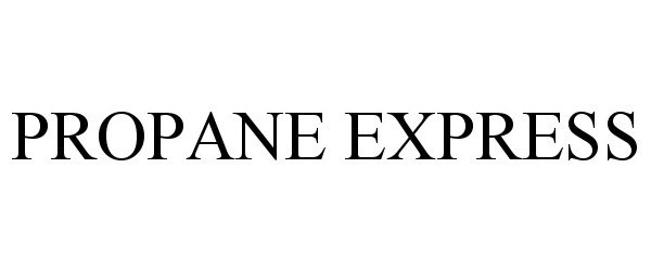 Trademark Logo PROPANE EXPRESS