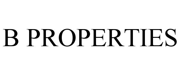 Trademark Logo B PROPERTIES