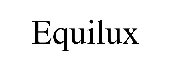  EQUILUX