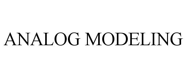 Trademark Logo ANALOG MODELING