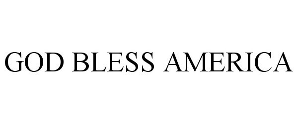 GOD BLESS AMERICA