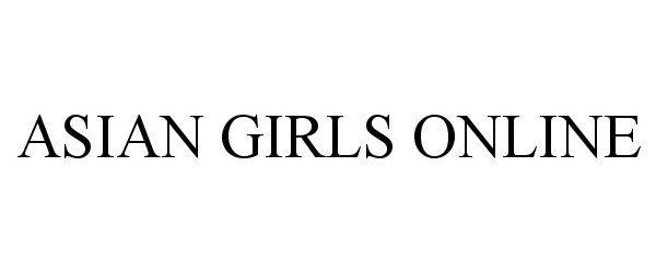 Trademark Logo ASIAN GIRLS ONLINE