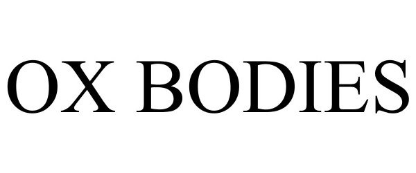 Trademark Logo OX BODIES