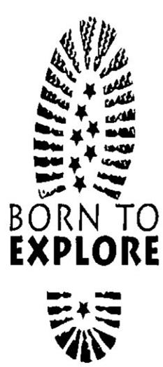 Trademark Logo BORN TO EXPLORE
